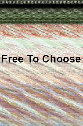 Free To Choose