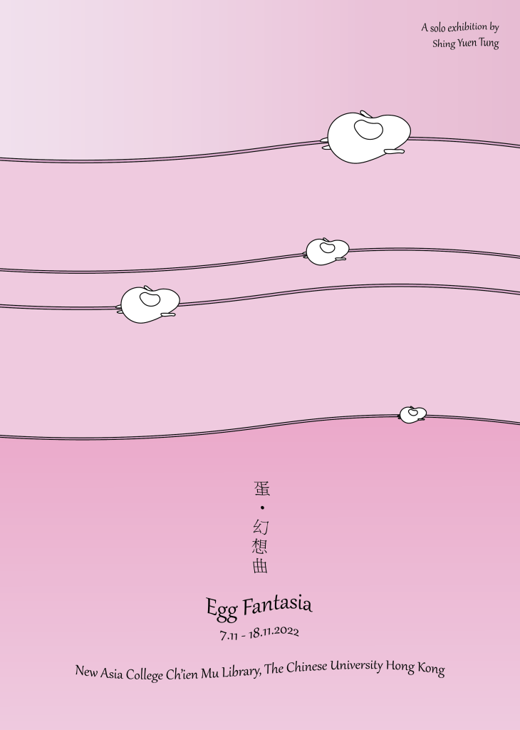 "Egg Fantasia" Shing Yuen Tung Solo Display (Solo Display)