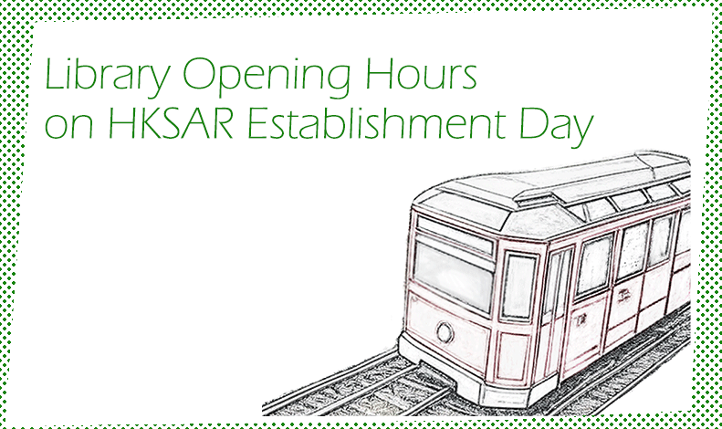 Library Opening Hours on HKSAR Establishment Day