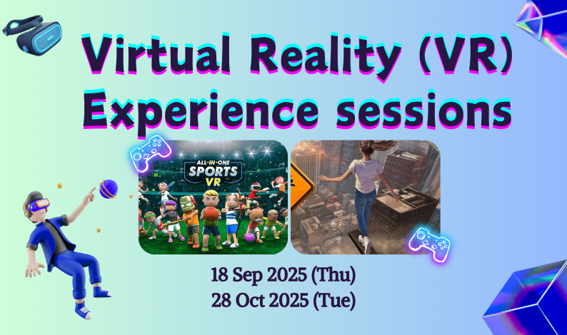 Virtual Reality (VR) Experience Sessions